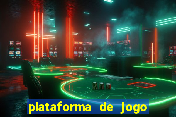 plataforma de jogo que da dinheiro no cadastro